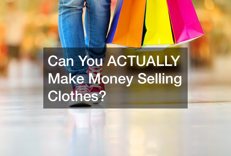 can-you-actually-make-money-selling-clothes-business-success-tips